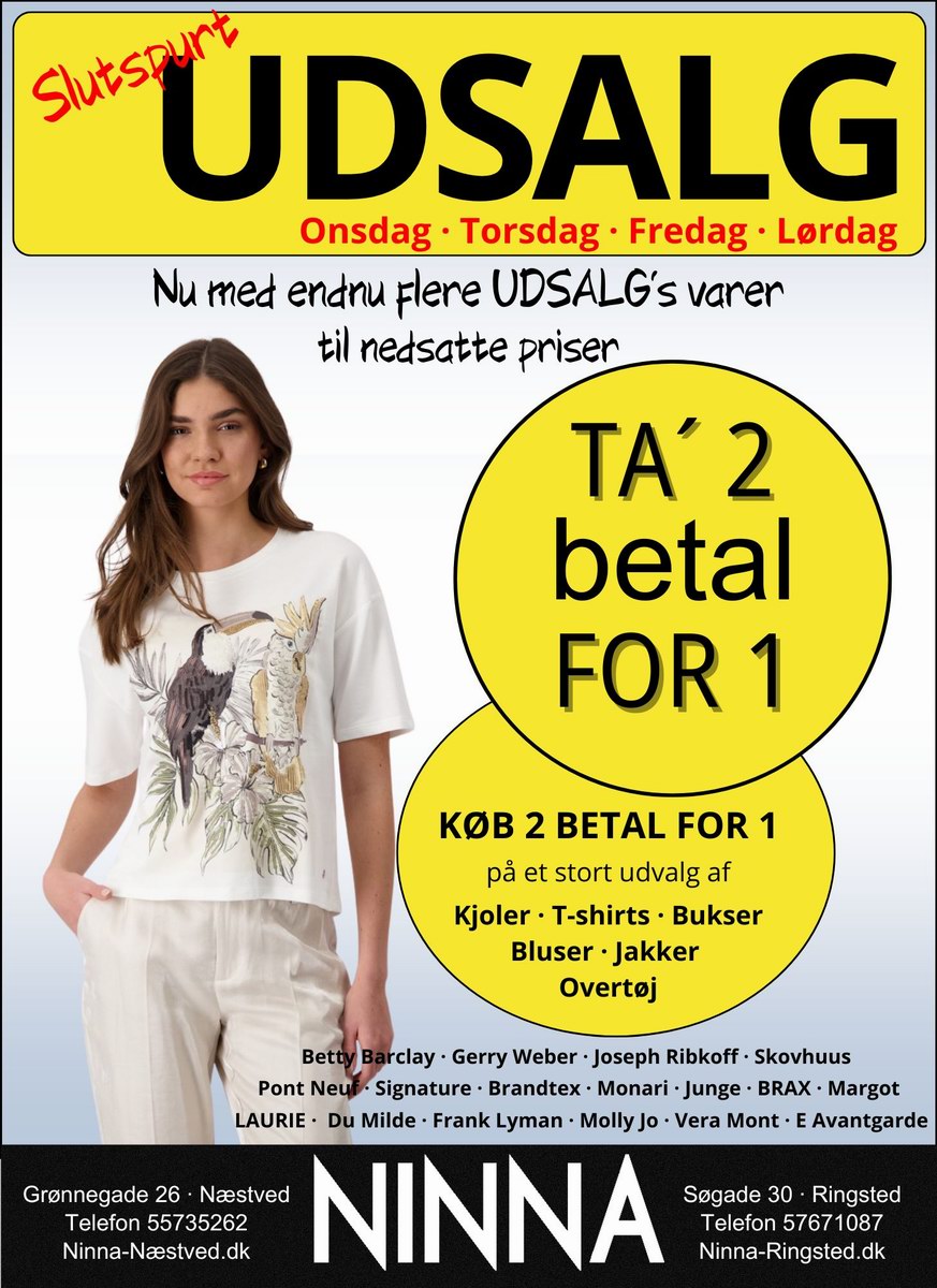 NINNA Slut SOMMERUDSALG  · Ta´2 betal for 1