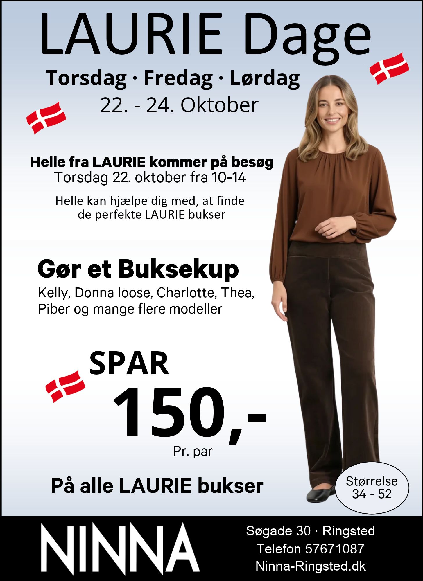 Kom til LaurieDage hos NINNA i Ringsted, spar 150,- pr. par Laurie buks